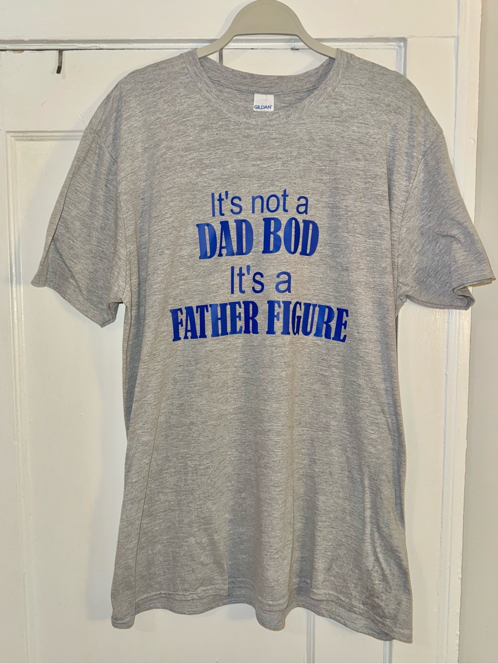 It’s Not a Dad Bod, It’s a Father Figure Tee